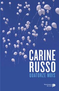 Quatorze mois - Carine Russo - ebook