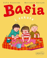 Basia i szkoła - Zofia Stanecka - ebook + audiobook + książka