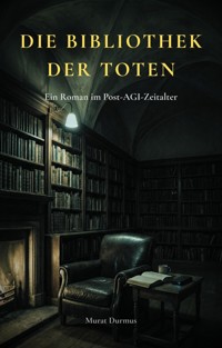 Die Bibliothek der Toten - Murat Durmus - ebook