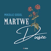 Martwe dusze - Mikołaj Gogol - ebook + audiobook + książka