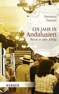 Ein Jahr in Andalusien - Veronica Frenzel - ebook