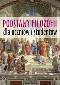 Podstawy filozofii dla uczniów i studentów -  - książka