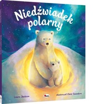 Niedźwiadek polarny. Picturebook - Laura Jackson - książka