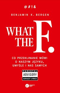 What the F - Bergen Benjamin K. - książka
