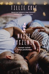 Nasze życzenie - Cole Tillie - ebook + książka