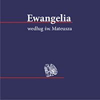 Ewangelia według św. Mateusza - Biblia 1000-lecia Pallottinum - audiobook