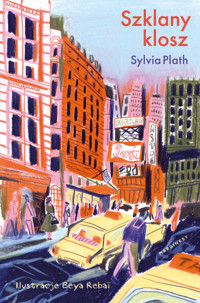 Szklany klosz (wydanie ilustrowane) - Sylvia Plath - książka