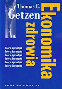 Ekonomika zdrowia - Getzen Thomas E. - książka