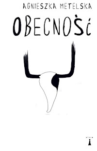 Obecność - Agnieszka Metelska - książka