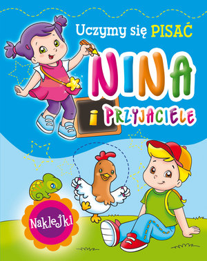 Nina i przyjaciele. Uczymy się pisać - Monica Pierazzi Mitri (ilustr.) - książka