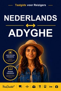 The Language Guide for Travelers - Dutch to Adyghe - YouGuide - ebook