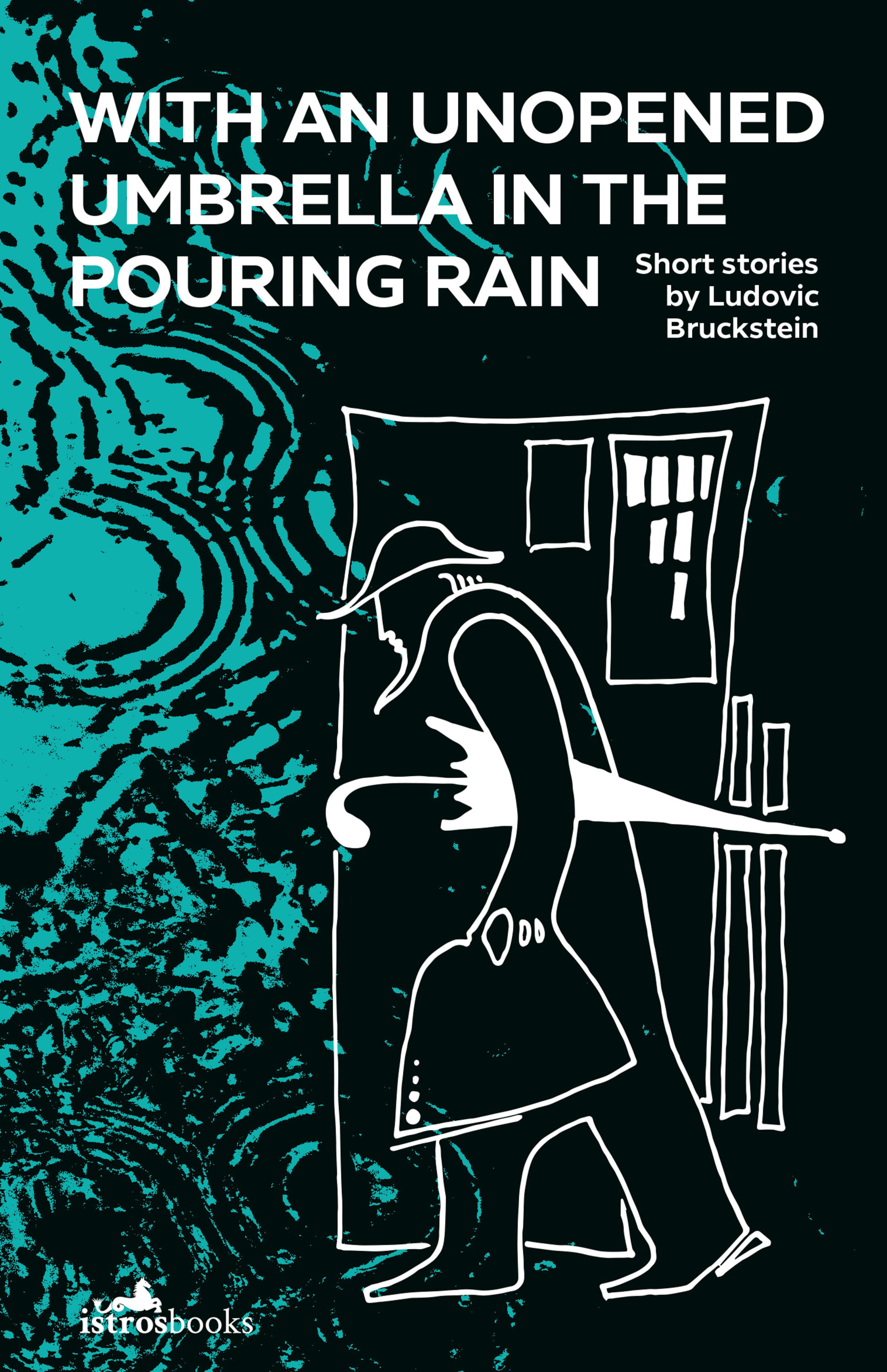 With an Unopened Umbrella in the Pouring Rain