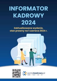 Informator kadrowy 2024. Stan prawny na 1 czerwca 2024 -  - książka