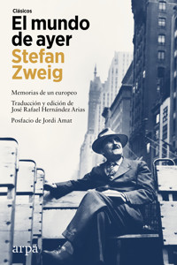 El mundo de ayer - Stefan Zweig - ebook