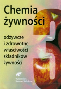 Chemia żywności Odżywcze i zdrowotne właściwości składników żywności Tom 3 -  - książka