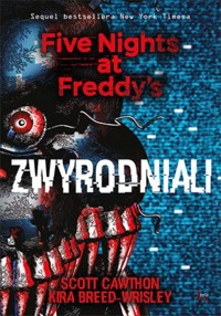 Five Nights at Freddy`s. Zwyrodniali 2 - Scott Cawthon, Kira Breed-Wrisley - książka