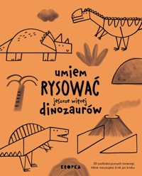 Umiem rysować jeszcze więcej dinozaurów - Jesus Joana - książka