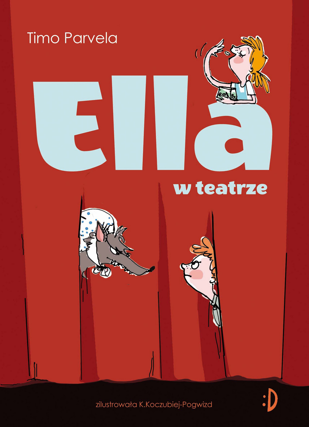 Ella w teatrze. Ella. Tom 2 - Timo Parvela - książka