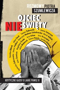 Ojciec nieświęty - Piotr Szumlewicz - książka