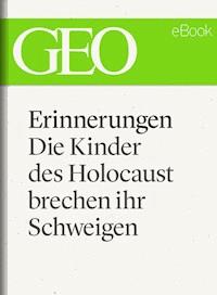 Erinnerungen: Die Kinder des Holocaust brechen ihr Schweigen (GEO eBook) -  - ebook