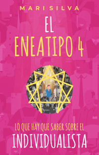 El eneatipo 4 - Mari Silva - ebook