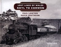 Lost Lines: Rhyl to Corwen - Lawton Paul, Southern David - książka