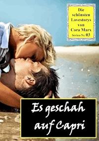 Es geschah auf Capri - Cora Marx - ebook