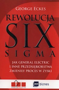 Rewolucja Six Sigma - George Eckes - książka