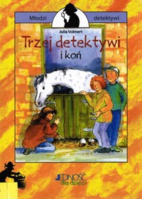 Trzej detektywi i koń - Volmert Julia - ebook