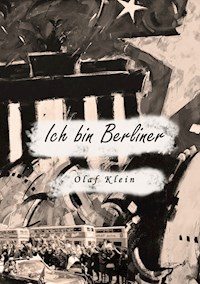 Ich bin Berliner - Olaf Klein - ebook