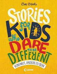 Stories for Kids Who Dare to be Different - Vom Mut, anders zu sein - Brooks Ben - ebook