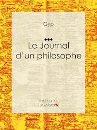 Le Journal d'un philosophe - Gyp - ebook