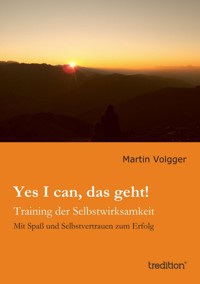 Yes I can, das geht! - Martin Volgger - ebook