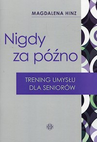 Nigdy za późno - Hinz Magdalena - książka