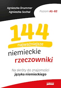 144 najważniejsze niemieckie rzeczowniki - Agnieszka Drummer, Agnieszka Sochal - ebook