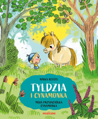 Tyldzia i Cynamonka. Moja przyjaciółka Cynamonka - Ninka Reittu - książka