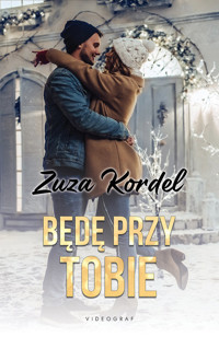 Będę przy tobie - Kordel Zuza - ebook + książka