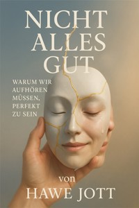 Nicht alles gut - Hawe Jott - ebook