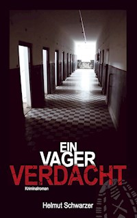 Ein vager Verdacht - Helmut Schwarzer - ebook