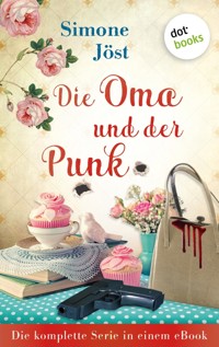 Die Oma und der Punk: Die komplette Serie in einem eBook - Simone Jöst - ebook