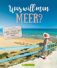 Was will man Meer? - Anja Fischer - ebook