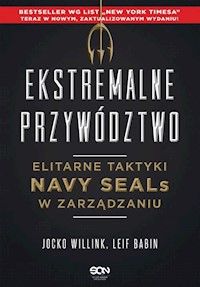 Ekstremalne przywództwo - Willink Jocko, Babin Leif - książka