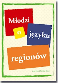 Młodzi o języku regionów -  - książka