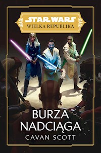 Star Wars Wielka Republika. Burza nadciąga - Scott Cavan - ebook + książka