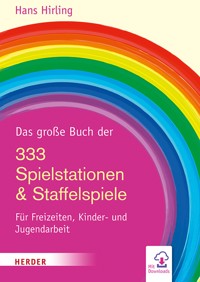 Das große Buch der 333 Spielstationen & Staffelspiele - Hans Hirling - ebook