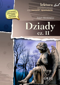 Dziady cz. II (wydanie z opracowaniem i streszczeniem) - Adam Mickiewicz - książka