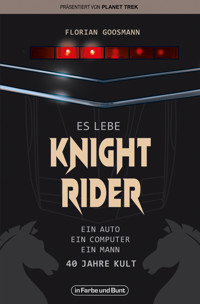 Es lebe Knight Rider - Florian Goosmann - ebook