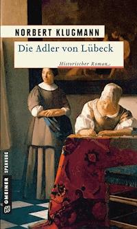 Die Adler von Lübeck - Norbert Klugmann - ebook