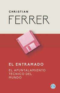 El entramado - Christian Ferrer - ebook
