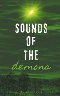 Sounds of the demons - Anniie Stan - ebook